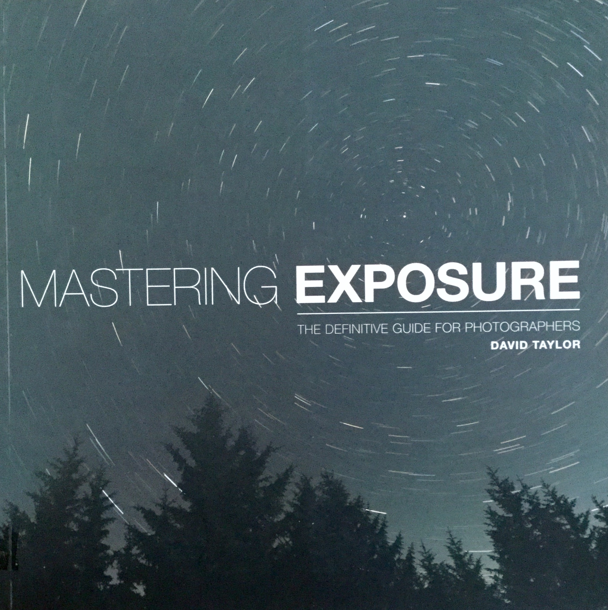 Mastering exposure de David Taylor